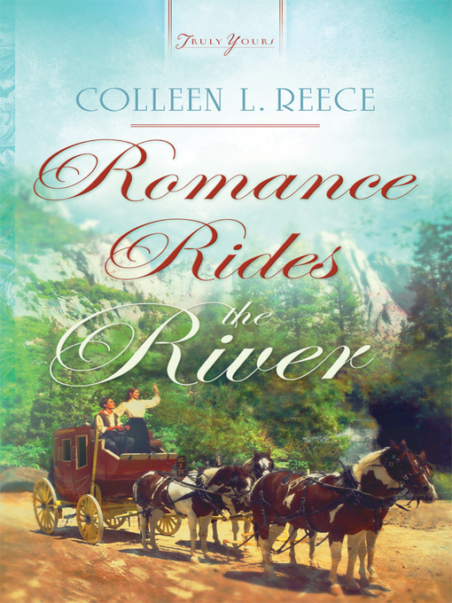 Title details for Romance Rides the River by Colleen L. Reece - Available